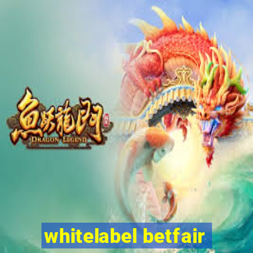 whitelabel betfair